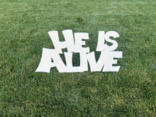 Load image into Gallery viewer, X-Large Outdoor Nativity Message - HE IS ALIVE
